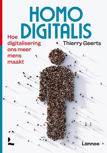 Homo Digitalis: Hoe digitalisering ons meer mens maakt – omslag van het luisterboek van Thierry Geerts