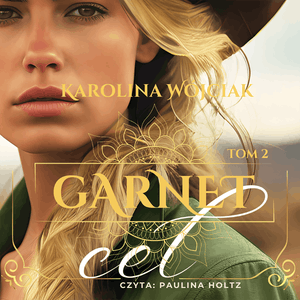 Cel. Garnet. Tom 2 – okładka audiobooka, autor Karolina Wójciak
