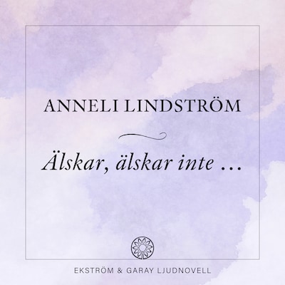 Älskar, älskar inte ... – omslag till ljudboken av Anneli Lindström