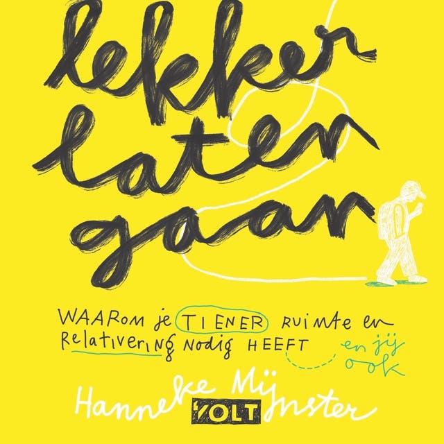 Lekker laten gaan: Waarom je tiener ruimte en relativering nodig heeft (en jij ook)