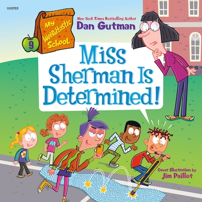 My Weirdtastic School #9: Miss Sherman Is Determined!