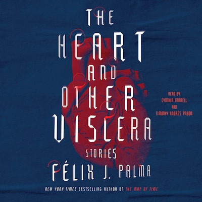 The Heart and Other Viscera