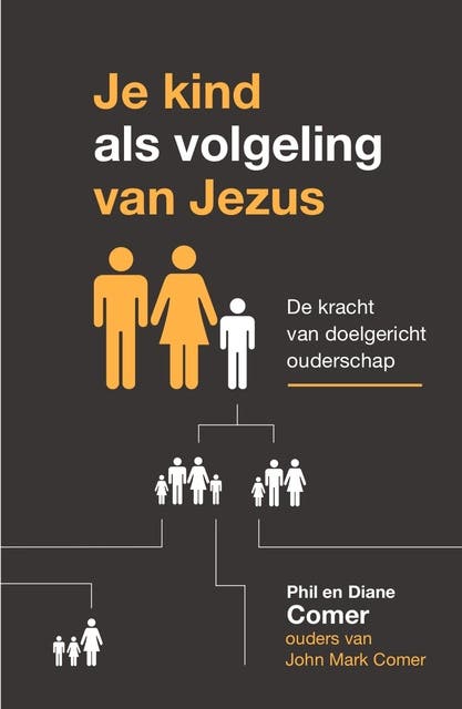 Je kind als volgeling van Jezus: De kracht van doelgericht ouderschap – omslag van het luisterboek van Diane Comer,Phil Comer