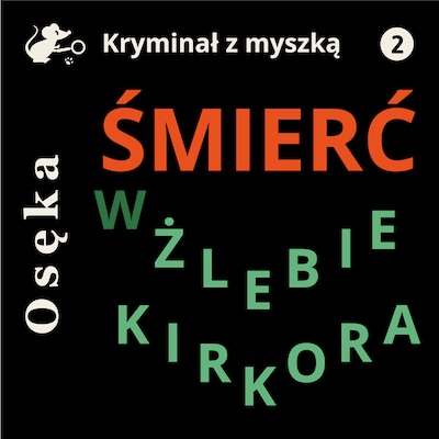 Śmierć w Żlebie Kirkora – okładka audiobooka, autor Janusz Osęka