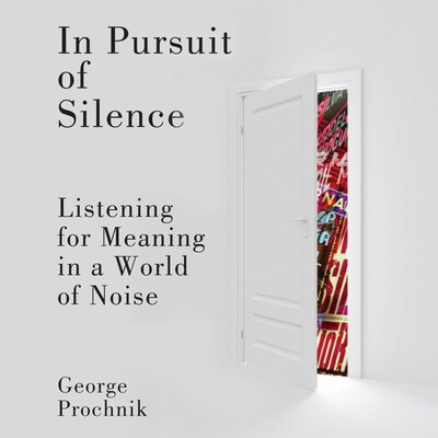 In Pursuit of Silence – omslag til lydbogen af George Prochnik