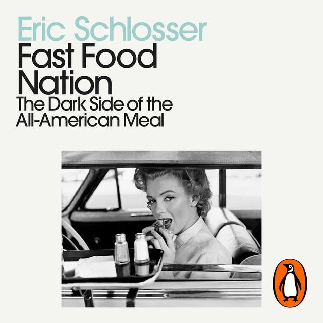 Fast Food Nation: What The All-American Meal is Doing to the World – omslag til lydbogen af Eric Schlosser