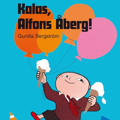 Kalas, Alfons Åberg!