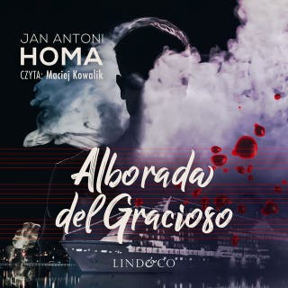 Alborada del gracioso – okładka audiobooka, autor Jan Antoni Homa