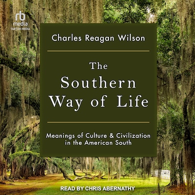 The Southern Way of Life – omslag til lydbogen af Charles Reagan Wilson