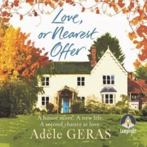 Love, Or Nearest Offer – okładka audiobooka, autor Adèle Geras