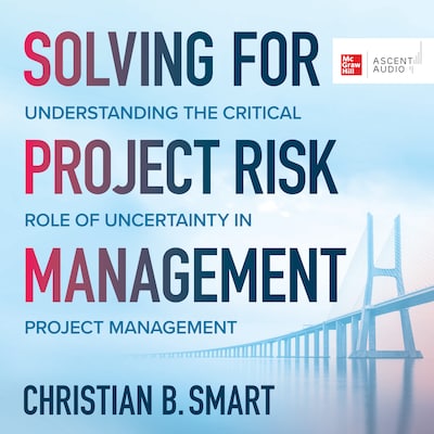 Solving for Project Risk Management – omslag til lydbogen af Christian B. Smart