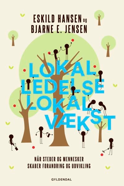 Lokal ledelse – lokal vækst – omslag til lydbogen af Eskild Hansen, Bjarne E. Jensen