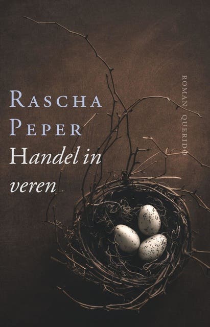 Handel in veren: roman