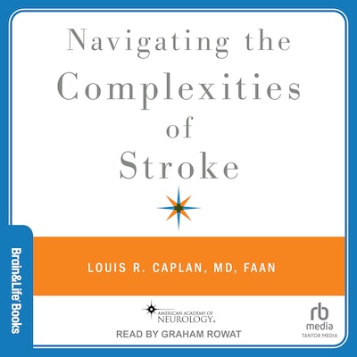 Navigating the Complexities of Stroke – omslag til lydbogen af Louis R. Caplan, MD FAAN