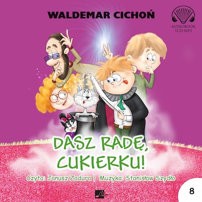 Dasz radę, Cukierku! 8 – okładka audiobooka, autor Waldemar Cichoń