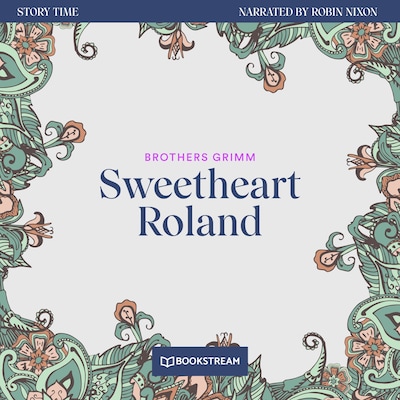 Sweetheart Roland - Story Time, Episode 24