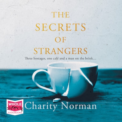 The Secrets of Strangers – omslag til lydbogen af Charity Norman