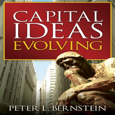 Capital Ideas Evolving – omslag til lydbogen af Peter L. Bernstein