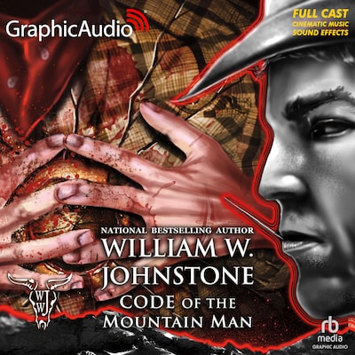 Code of the Mountain Man [Dramatized Adaptation] – omslag til lydbogen af William W. Johnstone