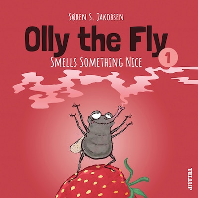 Olly the Fly #1: Olly the Fly Smells Something Nice