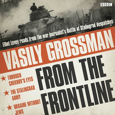 Vasily Grossman From The Front Line – omslag til lydbogen af Vasily Grossman