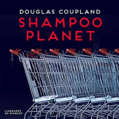 Shampoo planet – omslag til lydbogen af Douglas Coupland
