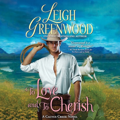 To Love and to Cherish – omslag til lydbogen af Leigh Greenwood