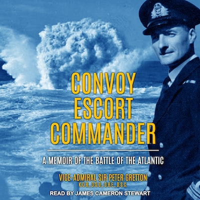 Convoy Escort Commander – omslag til lydbogen af Sir Peter Gretton