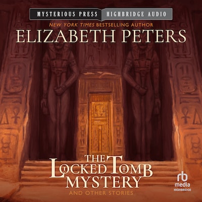 The Locked Tomb Mystery – omslag til lydbogen af Elizabeth Peters