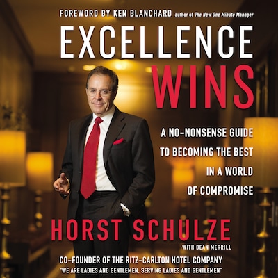 Excellence Wins – omslag van het luisterboek van Horst Schulze