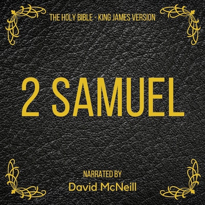 The Holy Bible - 2 Samuel