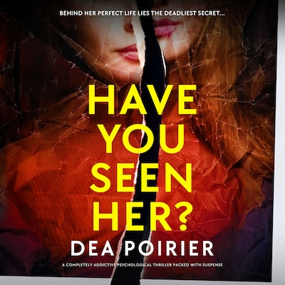 Have You Seen Her? – omslag til lydbogen af Dea Poirier