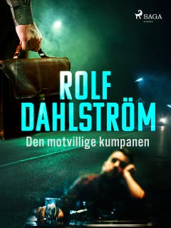 Den motvillige kumpanen – omslag till ljudboken av Rolf Dahlström