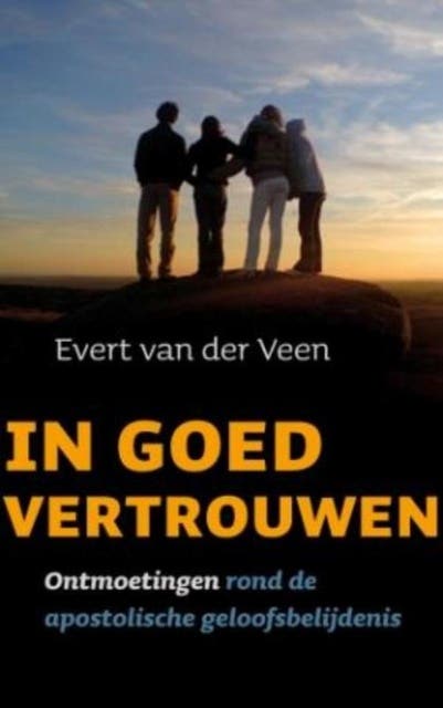 In goed vertrouwen: ontmoetingen rond de apostolische geloofsbelijdenis – omslag van het luisterboek van Evert van der Veen