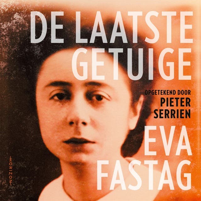 De laatste getuige: Hoe ik de Dossinkazerne en de Holocaust overleefde