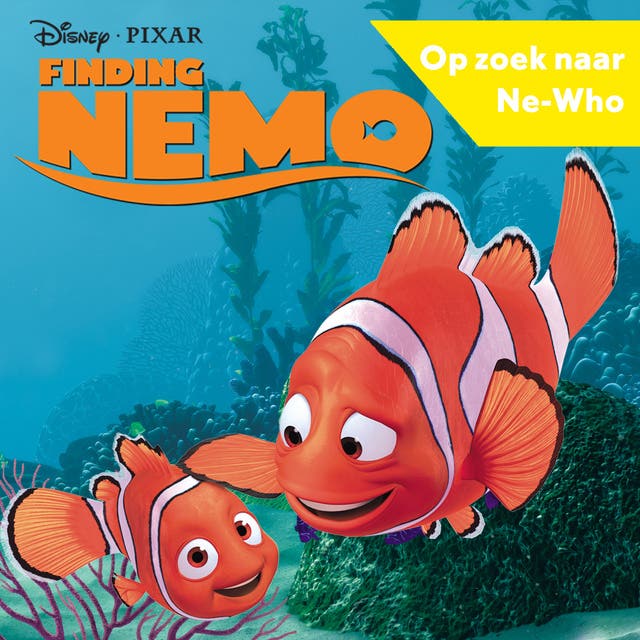 Finding Nemo - Op zoek naar Ne-Who? – omslag van het luisterboek van Disney Pixar