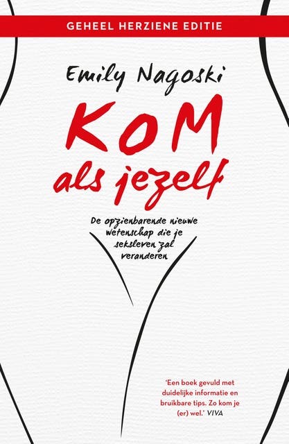 Kom als jezelf: De opzienbarende nieuwe wetenschap die je leven zal veranderen