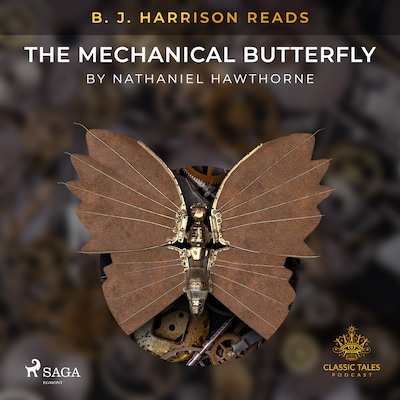 B. J. Harrison Reads The Mechanical Butterfly