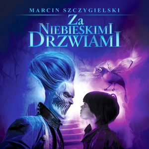Za niebieskimi drzwiami – okładka audiobooka, autor Marcin Szczygielski