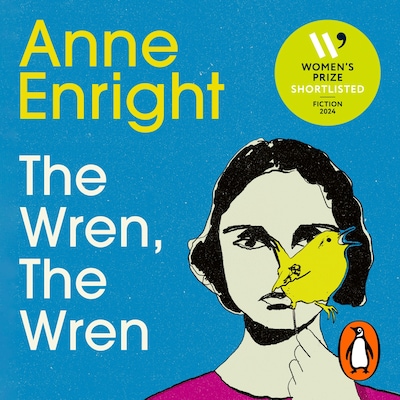 The Wren, The Wren – omslag til lydbogen af Anne Enright