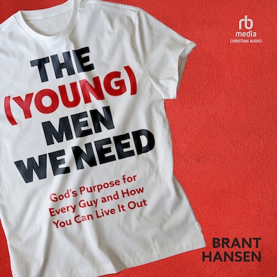 The (Young) Men We Need – omslag til lydbogen af Brant Hansen