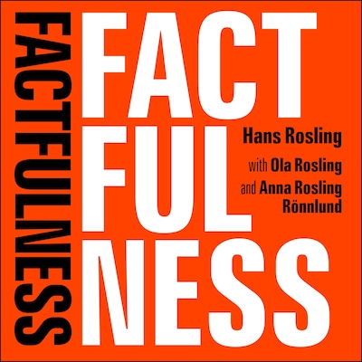 Factfulness – omslag til lydbogen af Hans Rosling, Ola Rosling, Anna Rosling Rönnlund