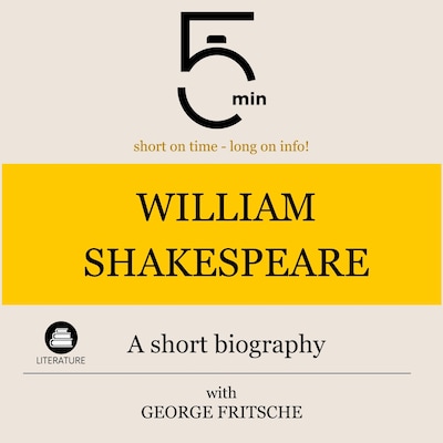 William Shakespeare: A short biography