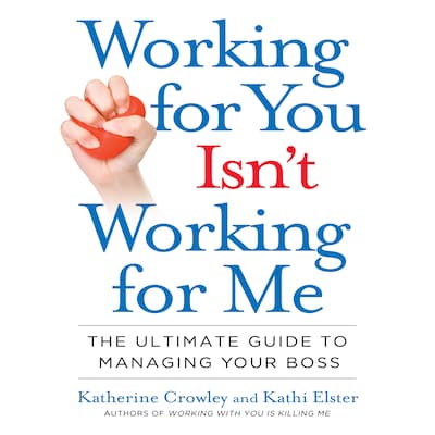 Working for You Isn't Working for Me – omslag til lydbogen af Katherine Crowley, Kathi Elster