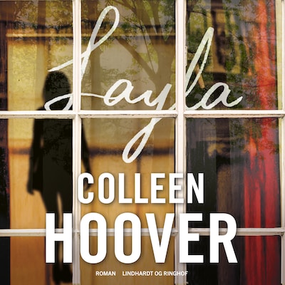Layla – omslag til lydbogen af Colleen Hoover