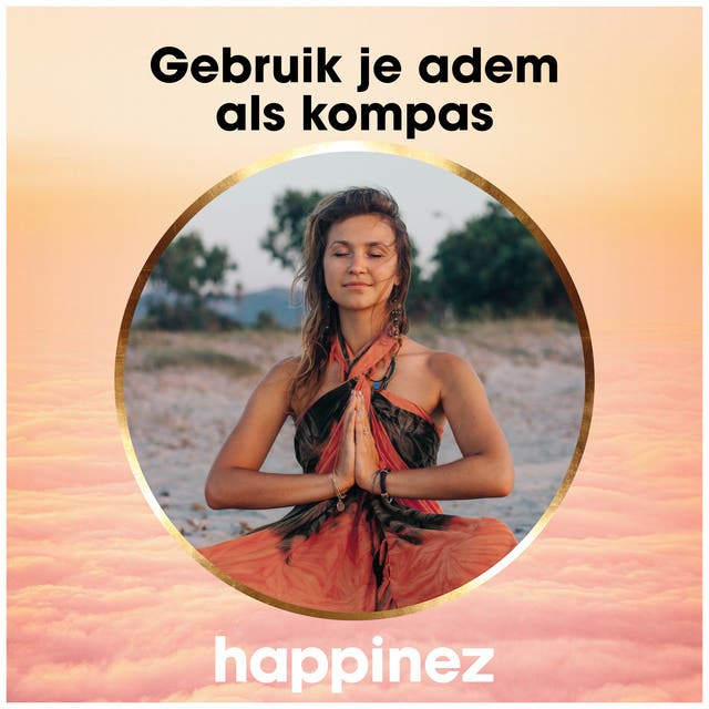 Gebruik je adem als kompas – omslag van het luisterboek van Anne Wesseling,Happinez