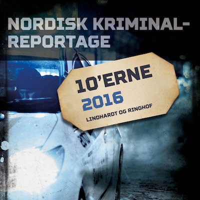 Nordisk Kriminalreportage 2016 – omslag til lydbogen af diverse