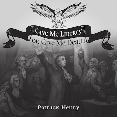 Give Me Liberty or Give Me Death – omslag til lydbogen af Patrick Henry
