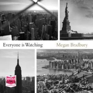 Everyone is Watching – okładka audiobooka, autor Megan Bradbury