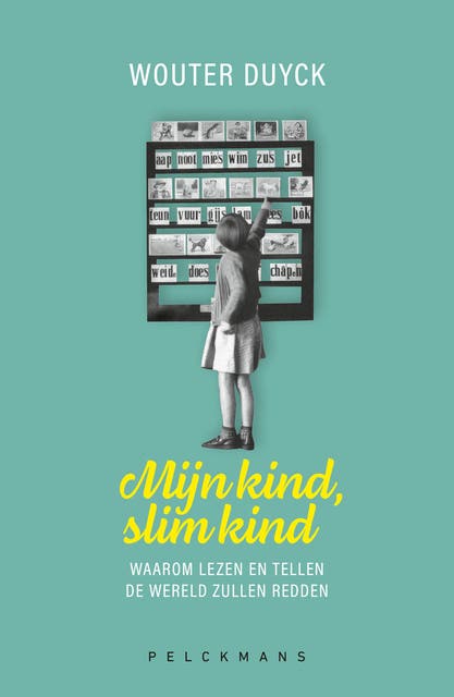 Mijn kind, slim kind: Waarom lezen en tellen de wereld zullen redden – omslag van het luisterboek van Wouter Duyck